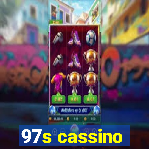 97s cassino